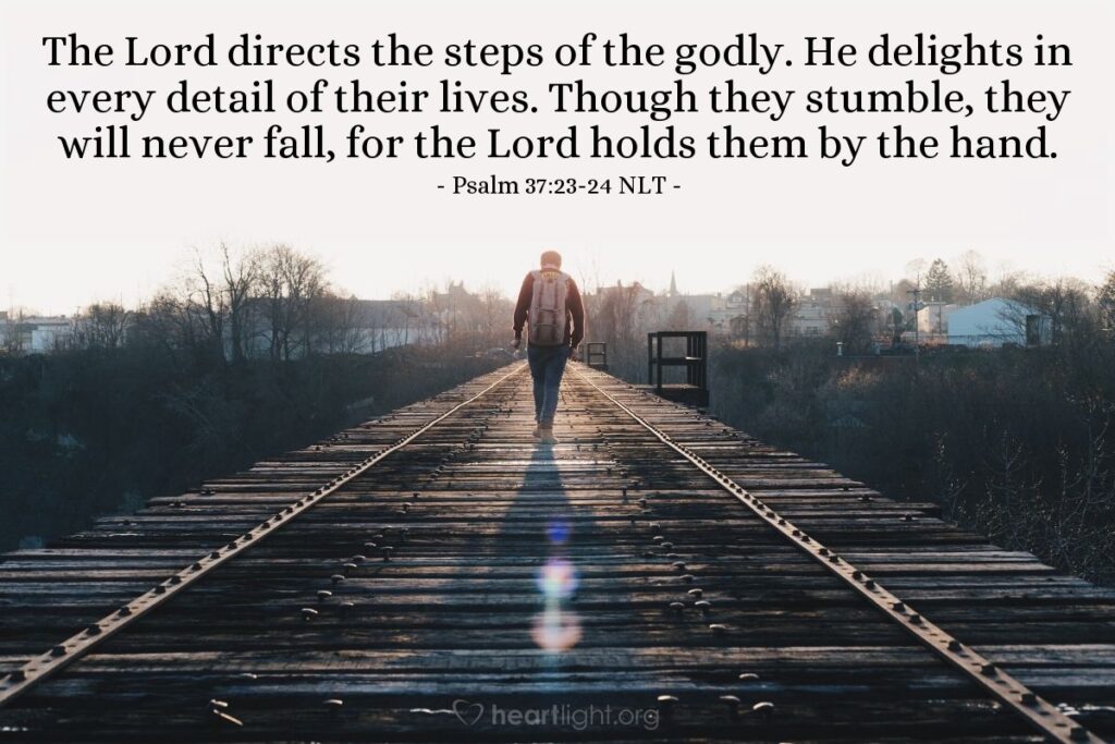 KEEP WALKING With GOD Along The Path HE Has Chosen For You PSALM 37 