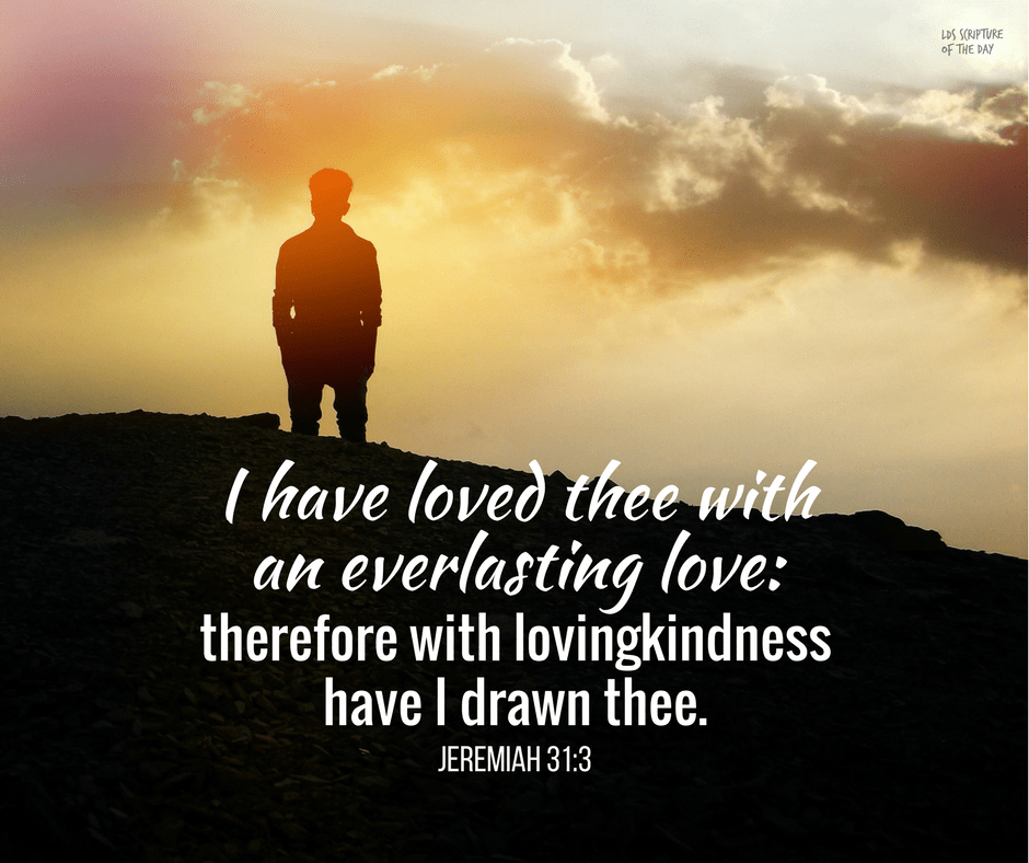 God Has Loved You With An Everlasting Love Jeremiah 31 3 Isaiah